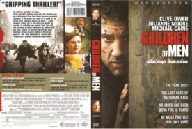 Children Of Men - พลิกวิกฤต ขีดชะตาโลก (2006)
